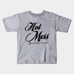 Cute Hot Mess Kids T-Shirt